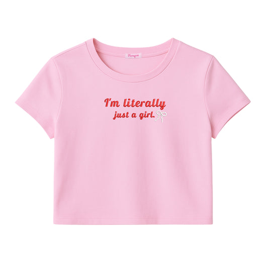 "I'm Literally Just a Girl" Embroidered Crop Top